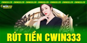 rút tiền Cwin333